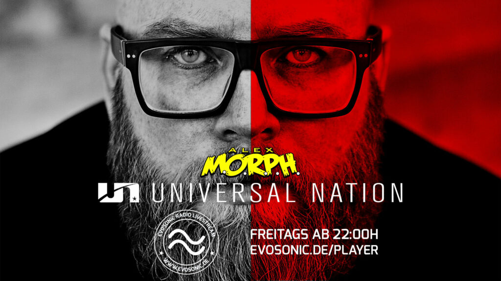 UNIVERSAL NATION mit Alex M.O.R.P.H.