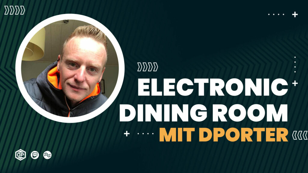 ELECTRONIC DINING ROOM mit DPORTER