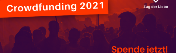 ZUG DER LIEBE 2021 Crowdfunding Start