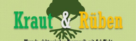 Kraut & Rüben mit Sol Tight – Neue Show