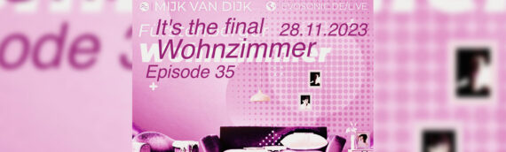 Fuerstenberger Wohnzimmer mit Mijk van Dijk – THE FINAL