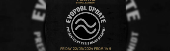 EVOPOOL UPDATE SPECIAL – 30 JAHRE ETERNAL BASEMENT