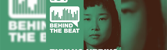 SHOW: Behind the Beat pres. Enyang Urbiks