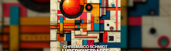 Chris Maico Schmidt – Luderichstrasse – Released on BluFin