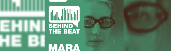 SHOW: Behind the Beat pres. Mara Schwerdtfeger